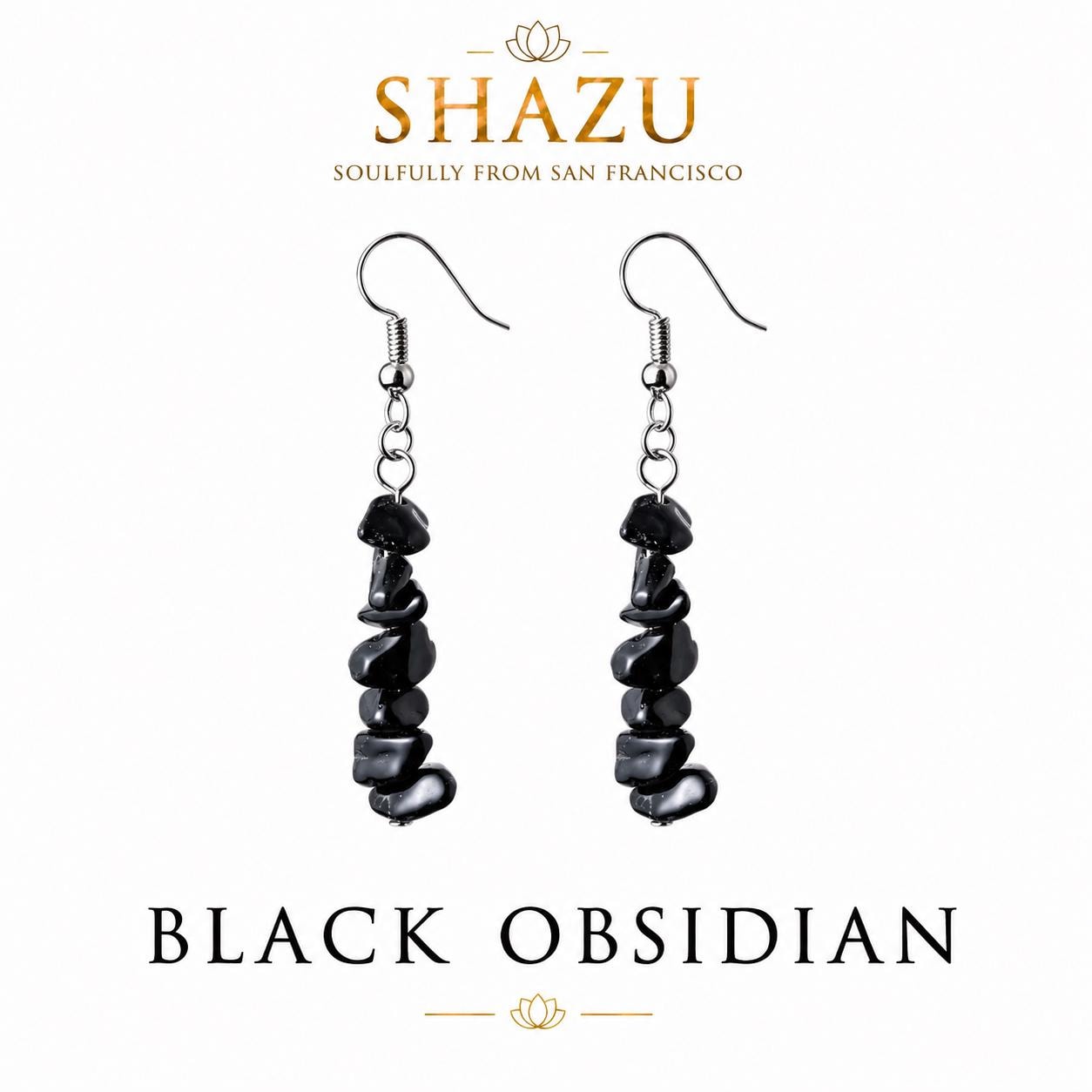 May include: A pair of dangle earrings featuring raw, polished black obsidian stone chips suspended from silver-toned metal hooks. The text SHAZU SOULFULLY FROM SAN FRANCISCO and BLACK OBSIDIAN is visible above and below the earrings respectively.