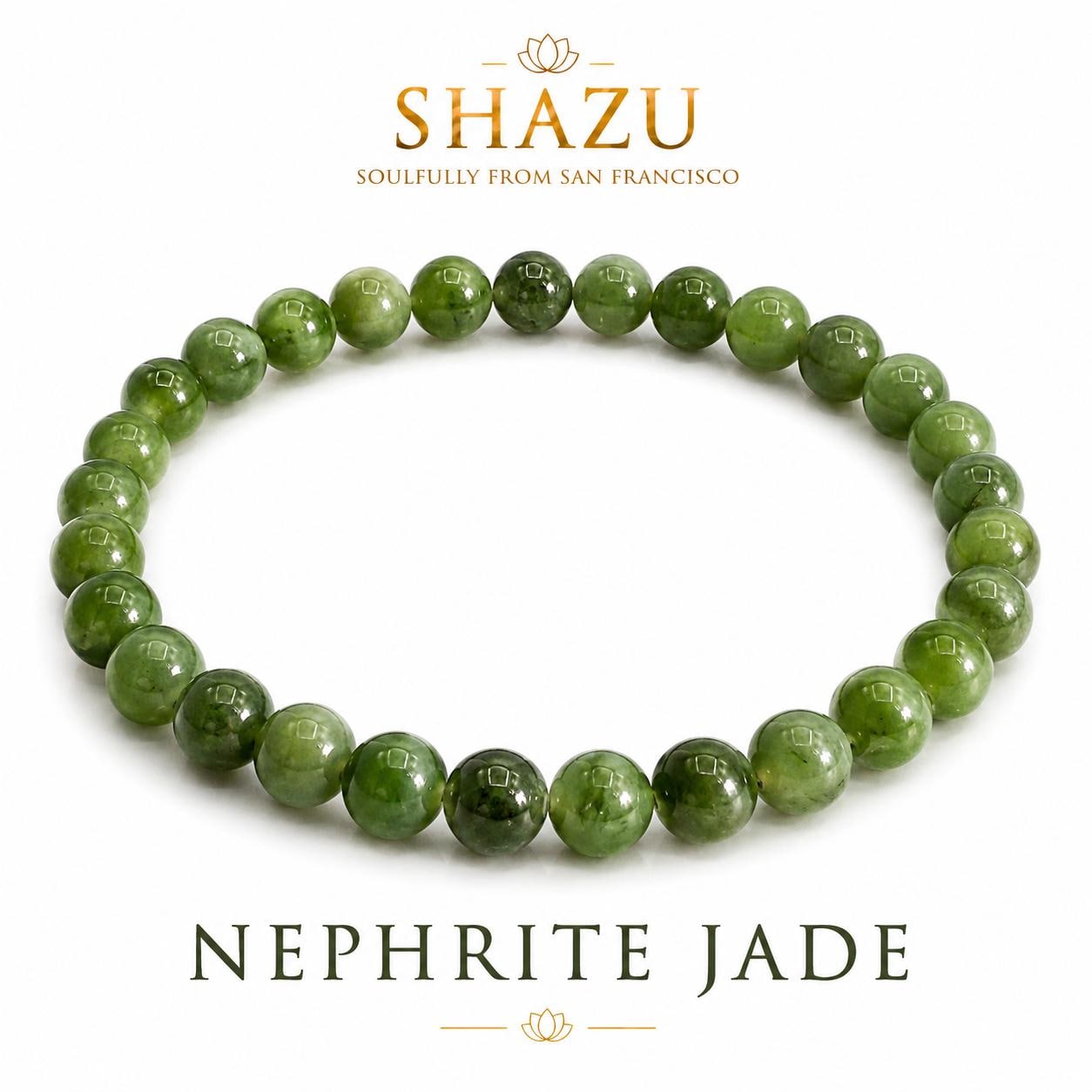 May include: A circular bracelet composed of smooth, polished, round green nephrite jade beads. The text SHAZU SOULFULLY FROM SAN FRANCISCO appears above the bracelet, and the text NEPHRITE JADE is printed in a serif font below the jewelry piece.